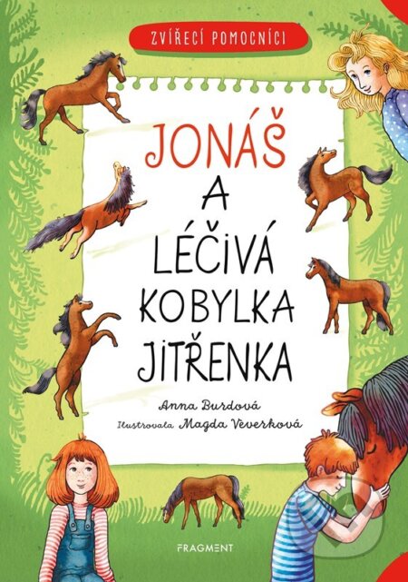 Zvířecí pomocníci: Jonáš a léčivý koník Jitřenka