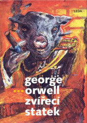 Zvířecí statek (bibliofilie) - George Orwell, Boris Jirků (Ilustrátor)