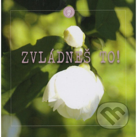 Zvládneš to!