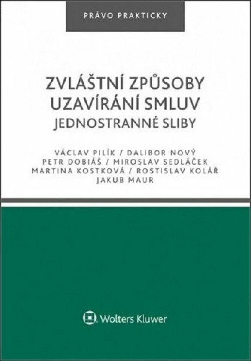 Zvláštní způsoby uzavírání smluv - Jednostranné sliby - Václav Pilík