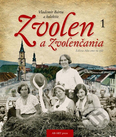 Zvolen a Zvolenčania 1