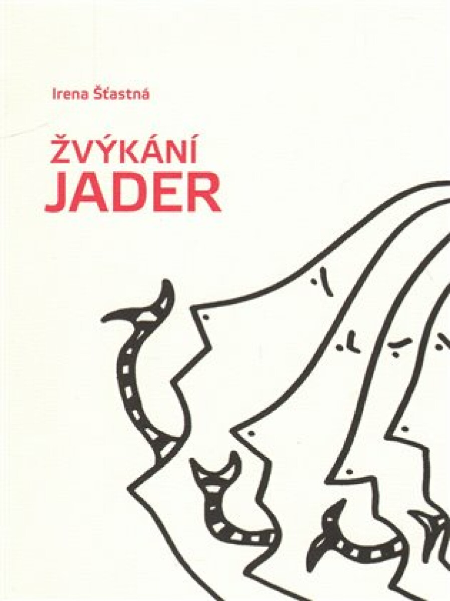 Žvýkání jader - Irena Šťastná